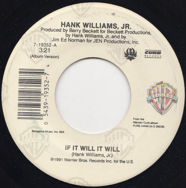 Hank Williams Jr. - If It Will It Will (7", Single)