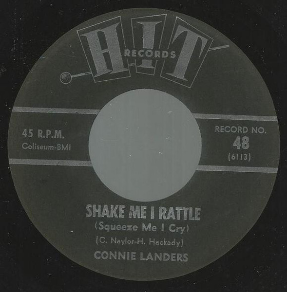 Connie Landers / Woody Martin - Shake Me I Rattle (Squeeze Me I Cry) / My Dad (7")