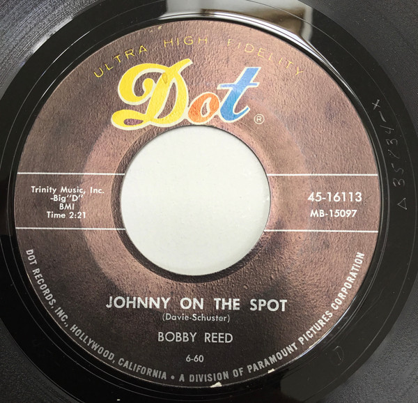Bobby Reed (9) - Johnny On The Spot / The Monkey's Wedding (7")