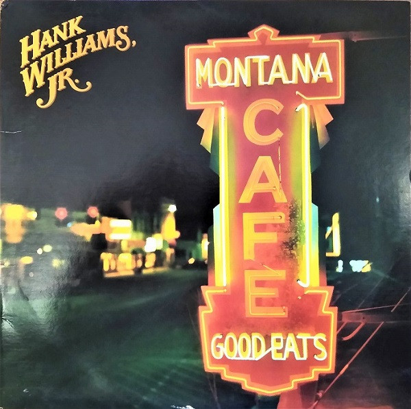 Hank Williams Jr. - Montana Cafe - Warner Bros. Records, Warner Bros. Records - 9 25412-1, 1-25412 - LP, Album 760058749