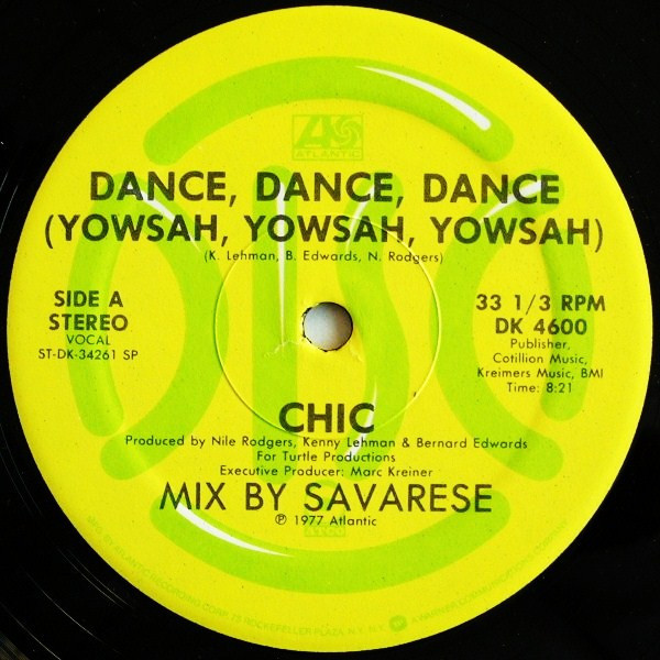 Chic - Dance, Dance, Dance (Yowsah, Yowsah, Yowsah) (12", Single)