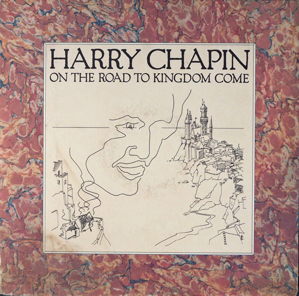 Harry Chapin - On The Road To Kingdom Come - Elektra - 7E-1082 - LP, Album, SP 774023840