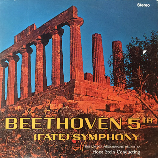Beethoven* - The London Philharmonic Orchestra, Horst Stein - 5th (Fate) Symphony (LP, Album)
