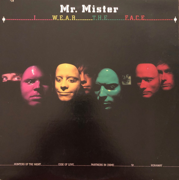 Mr. Mister - I Wear The Face (LP, Album, Ind)