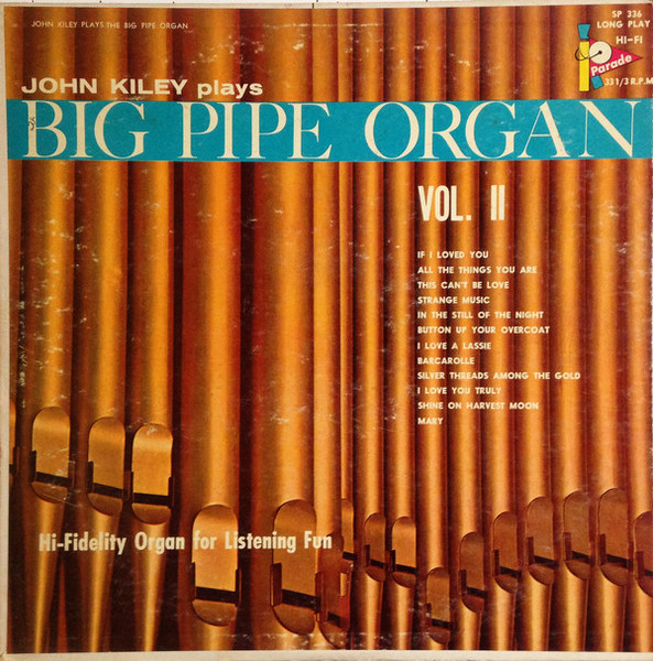 John Kiley - John Kiley Plays Big Pipe Organ Vol. II (LP, Mono)