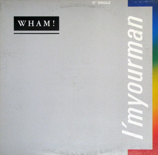 Wham! - I'm Your Man (12", Single)
