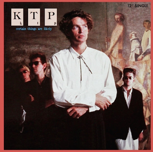 KTP* - Certain Things Are Likely (12", Single)