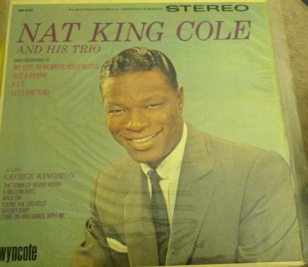 The Nat King Cole Trio - Nat King Cole And His Trio (LP, Comp, Mono)