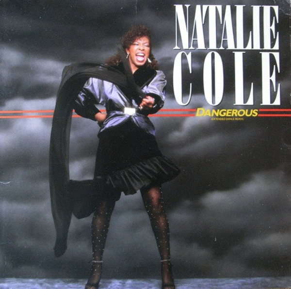 Natalie Cole - Dangerous (Extended Dance Remix) (12", Single, SRC)
