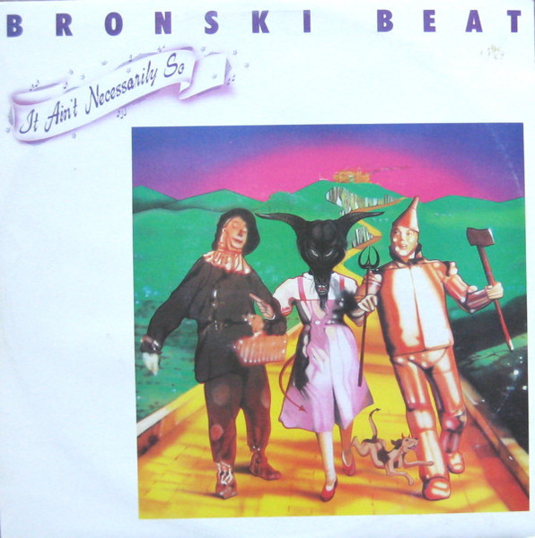 Bronski Beat - It Ain't Necessarily So (12")