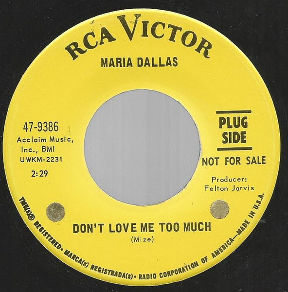 Maria Dallas - Don't Love Me Too Much (7", Promo)
