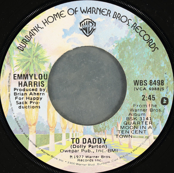 Emmylou Harris - To Daddy (7", Single, Win)