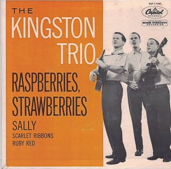 The Kingston Trio* - Raspberries, Strawberries (7", EP)