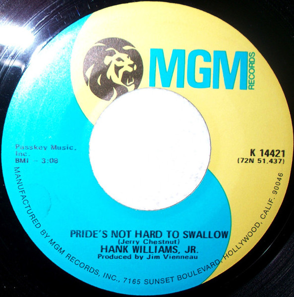 Hank Williams Jr. - Pride's Not Hard To Swallow / Hamburger Steak, Holiday Inn (7")