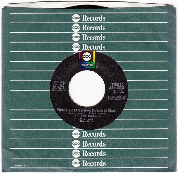 Johnny Carver - Don't Tell (That Sweet Ole Lady Of Mine) / 'Till We Find It All Again (7", Single)