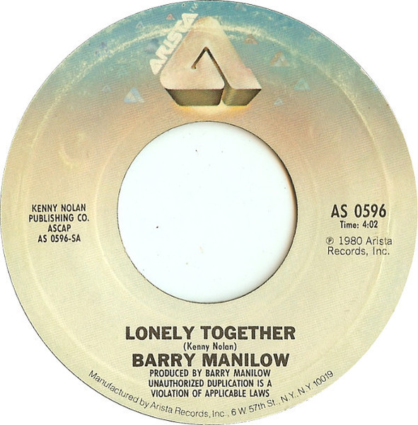 Barry Manilow - Lonely Together (7")