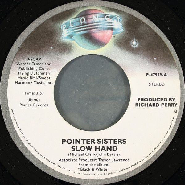 Pointer Sisters - Slow Hand - Planet (15) - P-47929 - 7", Single, Spe 795703748