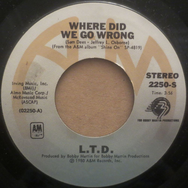 L.T.D. - Where Did We Go Wrong (7")