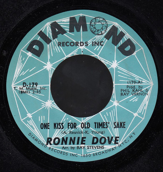Ronnie Dove - One Kiss For Old Times' Sake / No Greater Love - Diamond Records Inc - D-179 - 7" 795999306