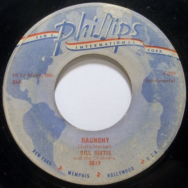 Bill Justis And His Orchestra* - Raunchy / The Midnite Man (7", Single)