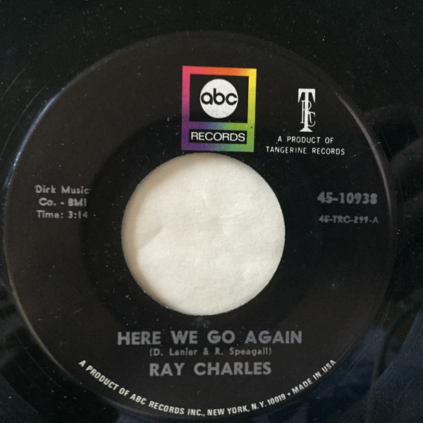 Ray Charles - Here We Go Again / Somebody Ought To Write A Book About It - ABC Records - 45-10938 - 7" 797428720