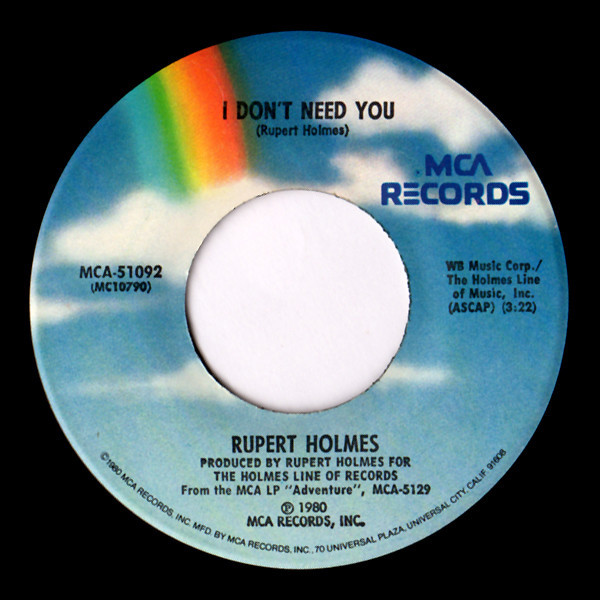 Rupert Holmes - I Don't Need You (7")