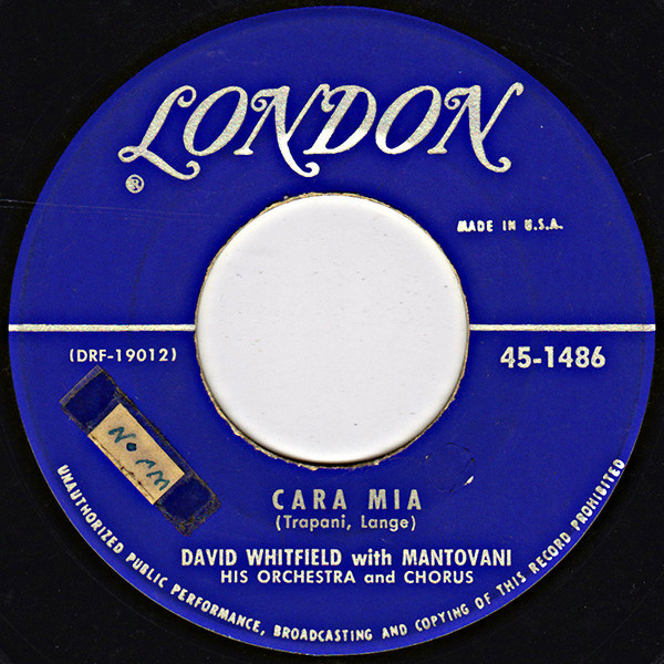 David Whitfield With Mantovani, His Orchestra* And Chorus* - Cara Mia / How, When Or Where (7", Single)
