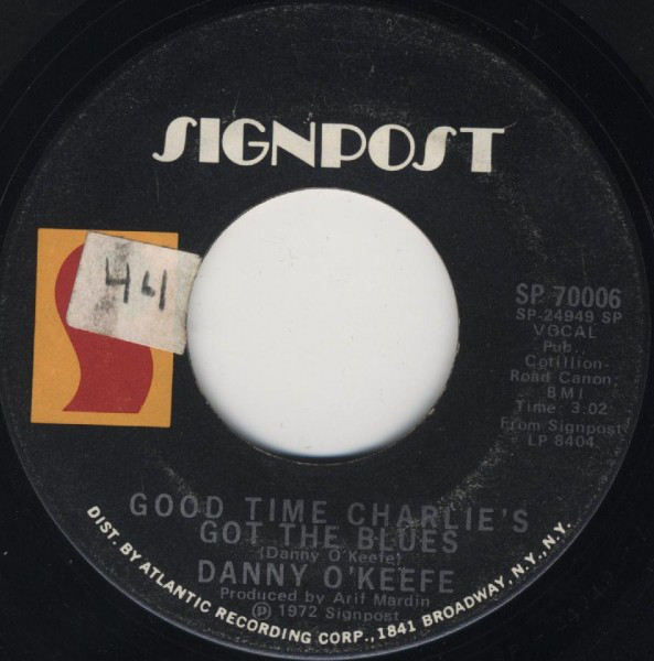 Danny O'Keefe - Good Time Charlie's Got The Blues / The Valentine Pieces (7", SP )