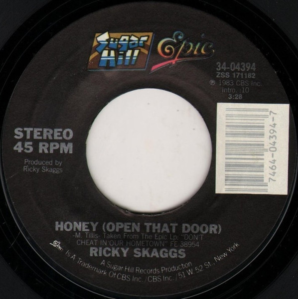 Ricky Skaggs - Honey (Open That Door) / She's More To Be Pitied (7")