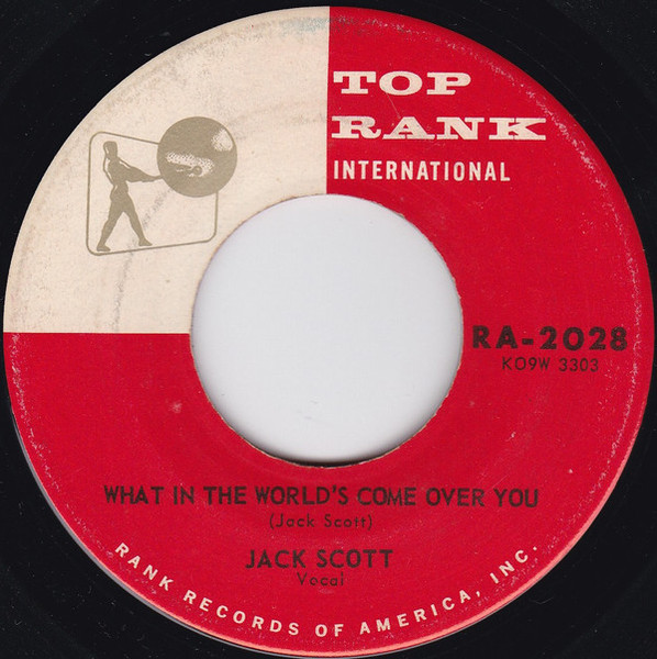 Jack Scott - What In The World's Come Over You / Baby, Baby (7", Roc)