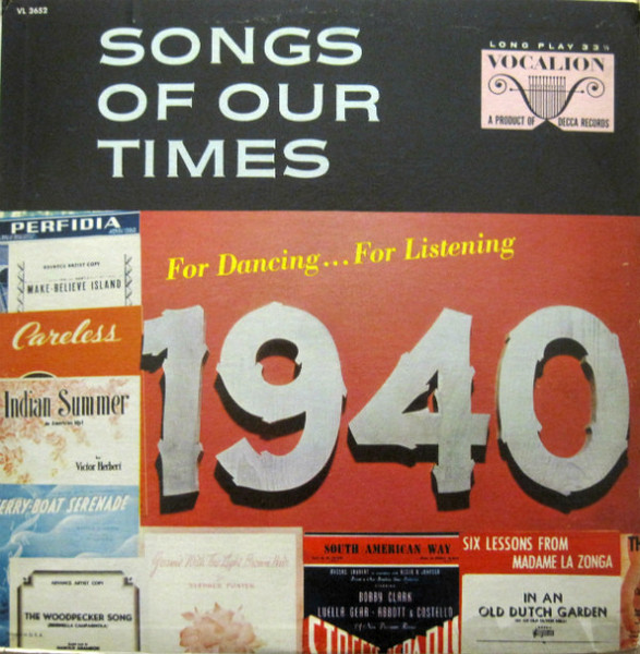 Charles Baum And His Orchestra - Songs Of Our Times - Song Hits of 1940 (LP, Album, Comp, Mono)