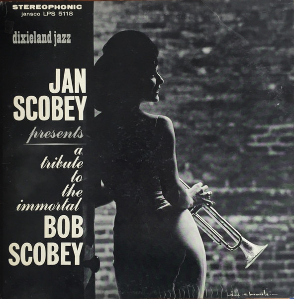 Jan Scobey And Her Dixie Cats - A Tribute To The Immortal Bob Scobey (LP, Album)