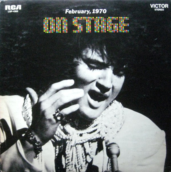 Elvis Presley - On Stage - February, 1970 - RCA Victor - LSP-4362 - LP, Album 803004328