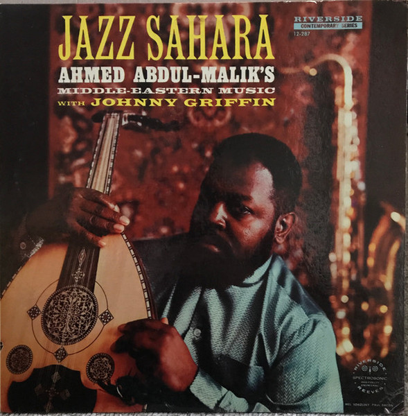 Ahmed Abdul-Malik ´s Middle-Eastern Music With  Johnny Griffin - Jazz Sahara (LP, Album, Mono)