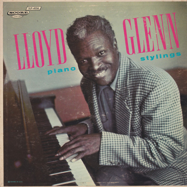 Lloyd Glenn - Piano Stylings (LP, Comp)