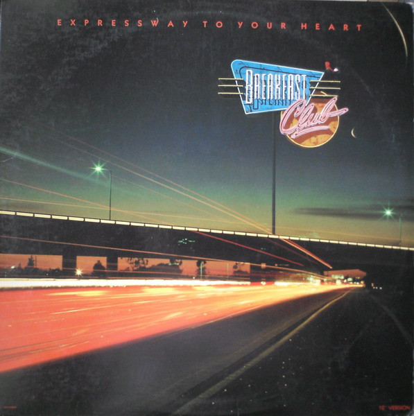 Breakfast Club - Expressway To Your Heart (12")