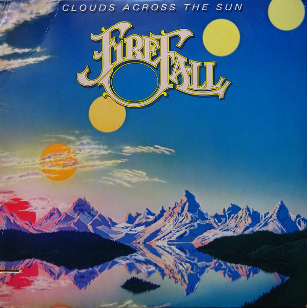 Firefall - Clouds Across The Sun (LP, Album, SP )