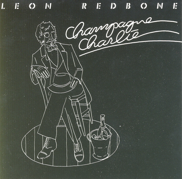 Leon Redbone - Champagne Charlie (CD, Album, RE, RP)