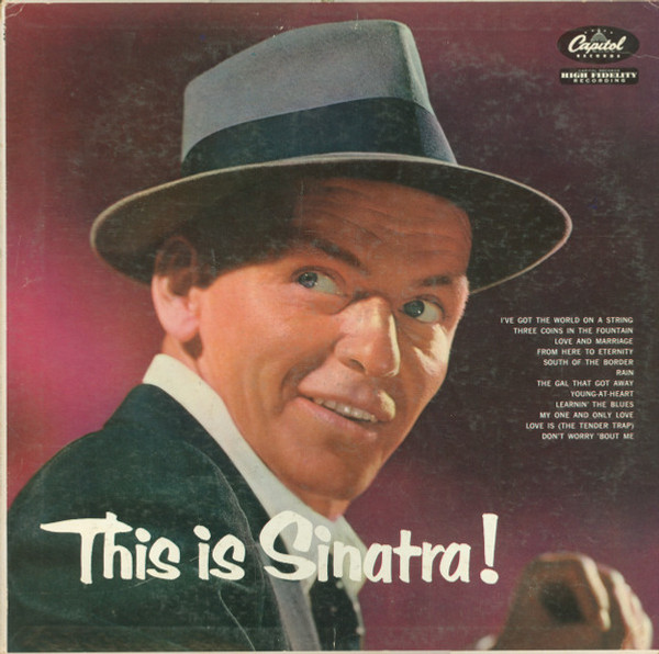 Frank Sinatra - This Is Sinatra! - Capitol Records, Capitol Records - T768, T-768 - LP, Comp, Mono, RP, Tur 816665205