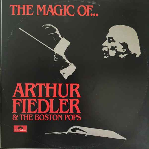 Arthur Fiedler & The Boston Pops* - The Magic Of... (3xLP, Comp)