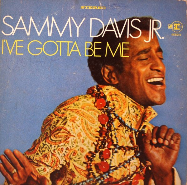 Sammy Davis Jr. - I've Gotta Be Me - Reprise Records, Reprise Records - 6324, RS 6324 - LP, Album 827206142