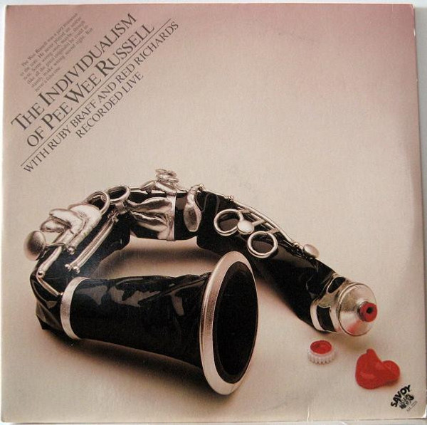Pee Wee Russell With Ruby Braff And Red Richards - The Individualism Of Pee Wee Russell (2xLP, Comp)
