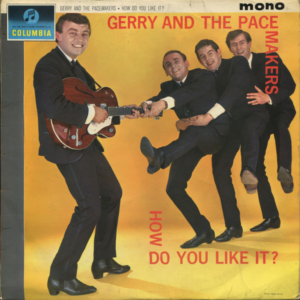 Gerry And The Pacemakers* - How Do You Like It? (LP, Album, Mono)