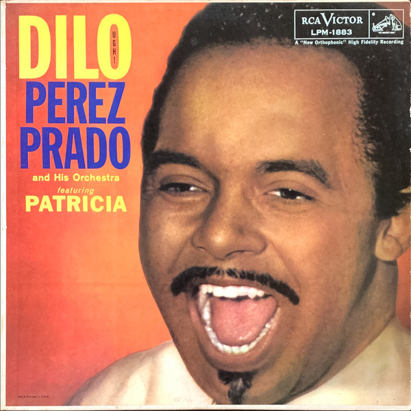 Perez Prado And His Orchestra - Dilo (Ugh!) - RCA Victor, RCA Victor - LPM-1883, LPM 1883 - LP, Album, Mono 830701731