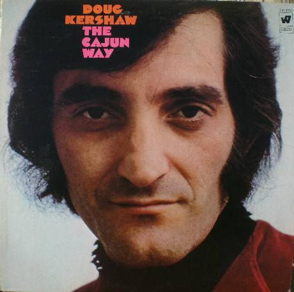 Doug Kershaw - The Cajun Way - Warner Bros. Records, Warner Bros. Records - WS 1820, 1820 - LP, Album 831647157