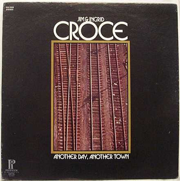 Jim & Ingrid Croce - Another Day, Another Town (LP, Album)