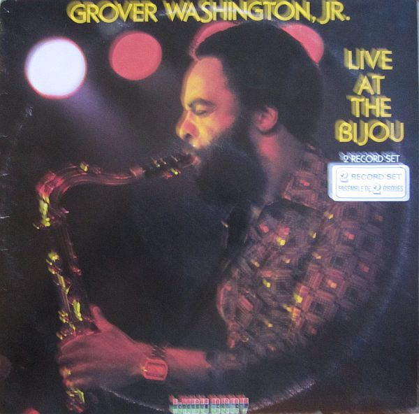 Grover Washington, Jr. - Live At The Bijou (2xLP, Album)