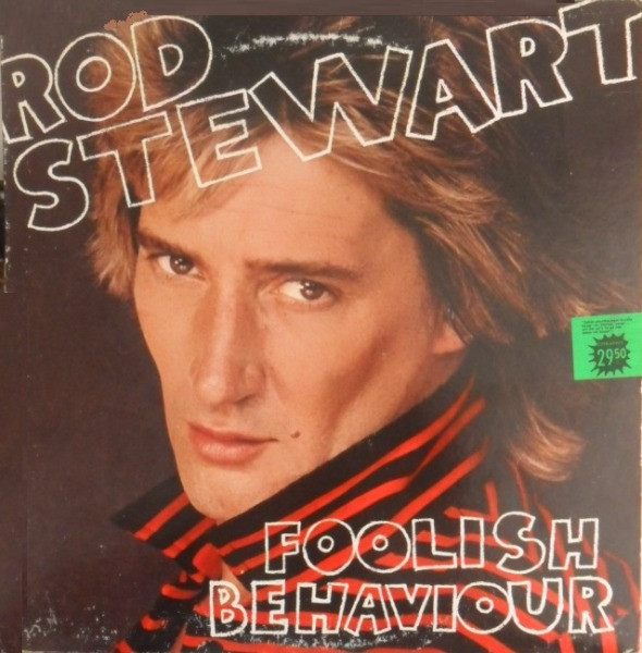 Rod Stewart - Foolish Behaviour  (LP, Album)