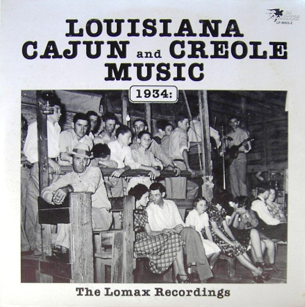 Various - Louisiana Cajun And Creole Music (1934: The Lomax Recordings) (2xLP)