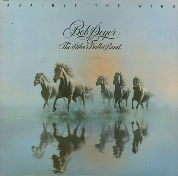 Bob Seger And The Silver Bullet Band - Against The Wind - Capitol Records - SOO-12041 - LP, Album, SRC 839190859